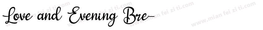 Love and Evening Bre字体转换